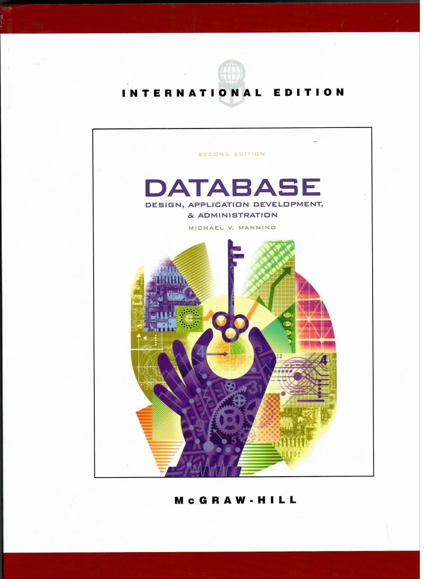 DATABASE: Design, Application, Development & Administration