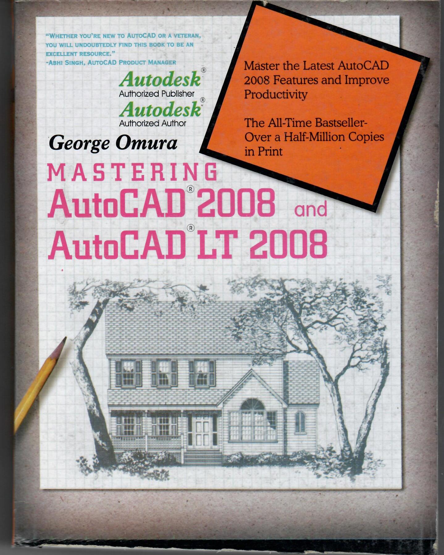Mastering Auto CAD 2008 and Auto CAD LT 2008