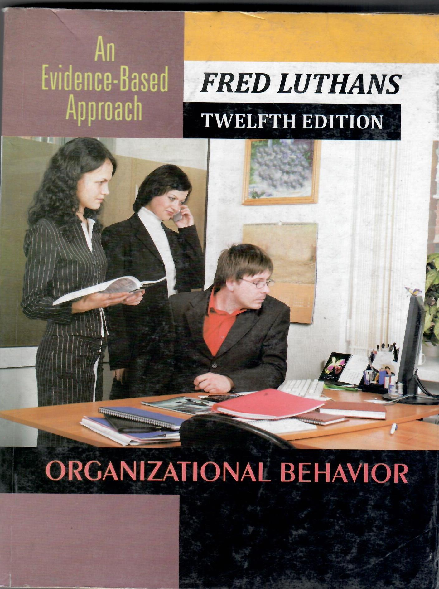 Organizational Behavior An evidence based approach